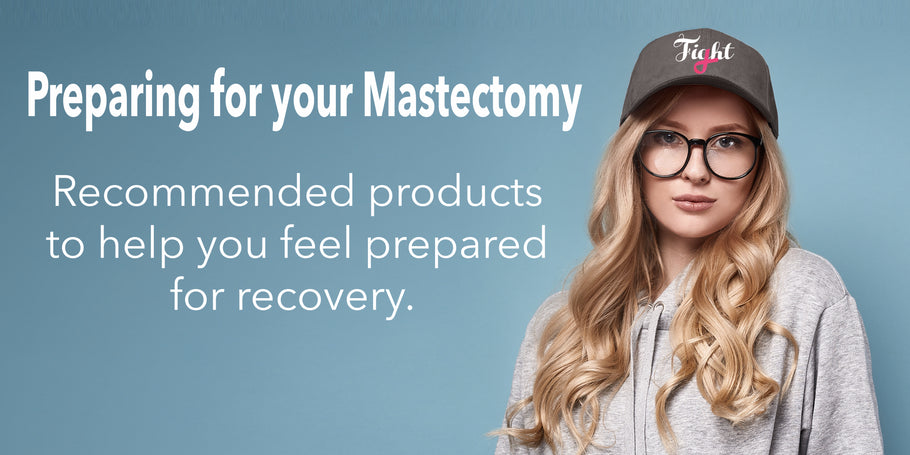 Mastectomy Recovery - What You Need to be Prepared
