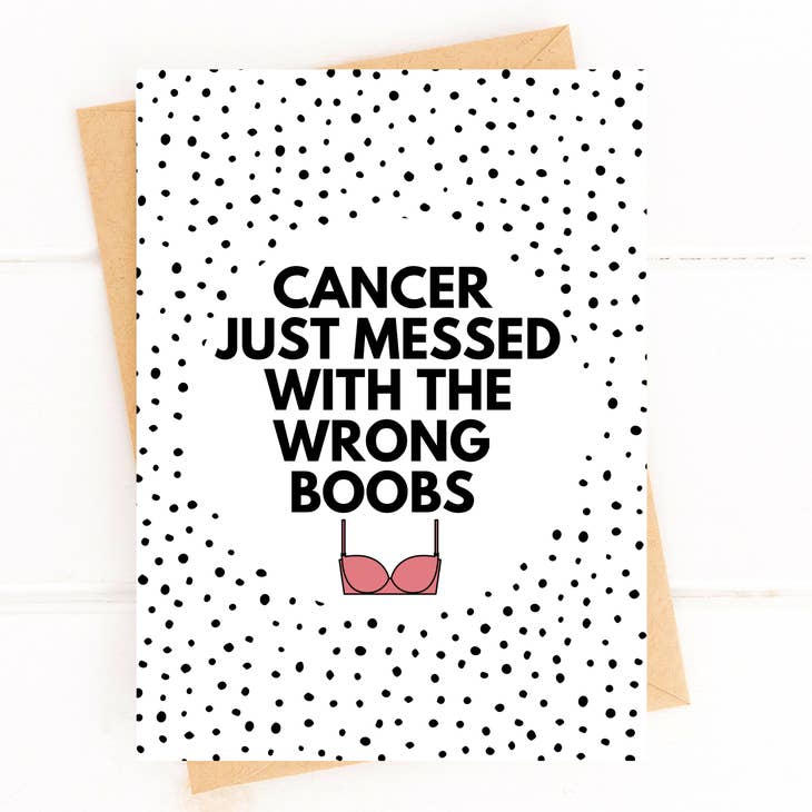 Breast Cancer Card Cancer Just Messed With The Wrong Boobs