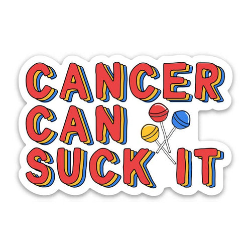Sticker Cancer Can Suck It
