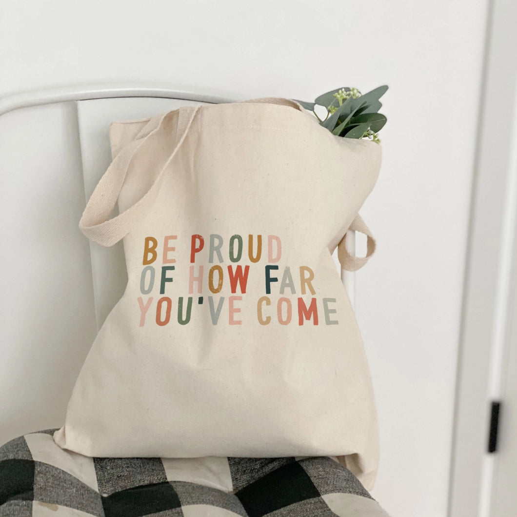 Be Proud Of How Far You've Come Cancer Canvas Bag